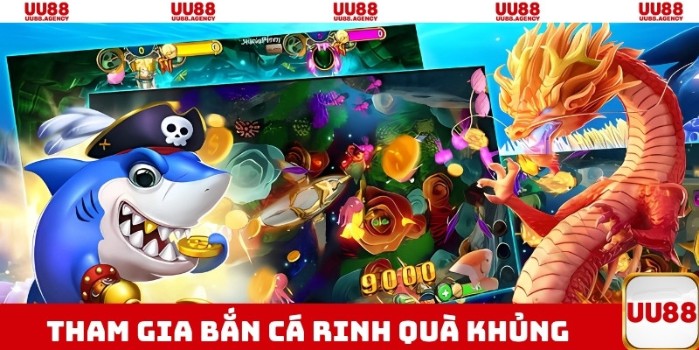 Tham gia bắn cá rinh quà khủng 