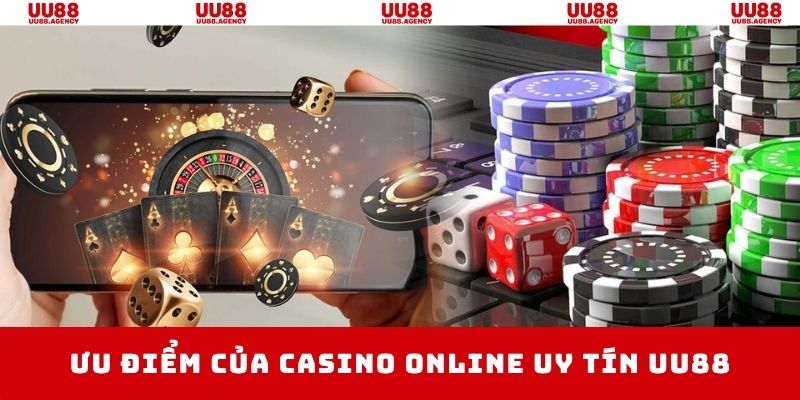 Minh chứng cho việc UU88 là casino online uy tín
