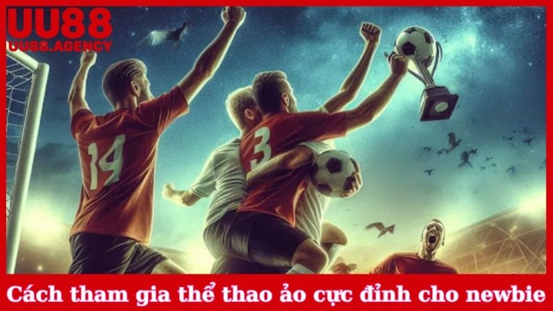Cách tham gia thể thao ảo cực đỉnh cho newbie